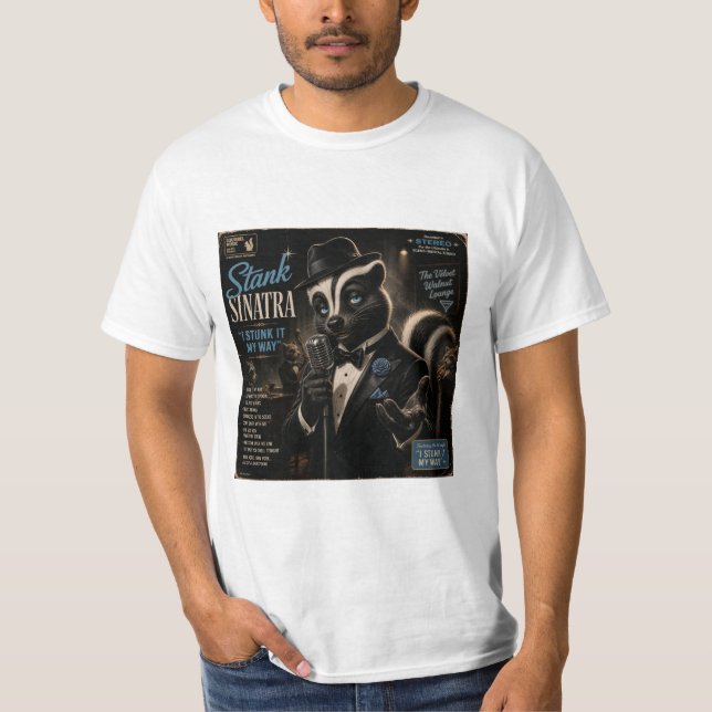Stank Sinatra Album: a Parody T-Shirt (Front)