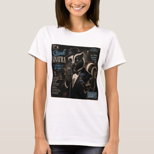 Stank Sinatra Album: a Parody T-Shirt (Front)