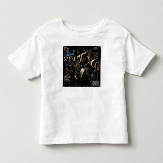Stank Sinatra Album: a Parody Toddler T-Shirt (Front)