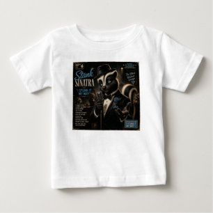 Stank Sinatra: Parody Baby T-Shirt