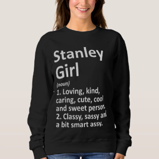 Stanley Girl Wi Wisconsin Funny City Home Roots Sweatshirt