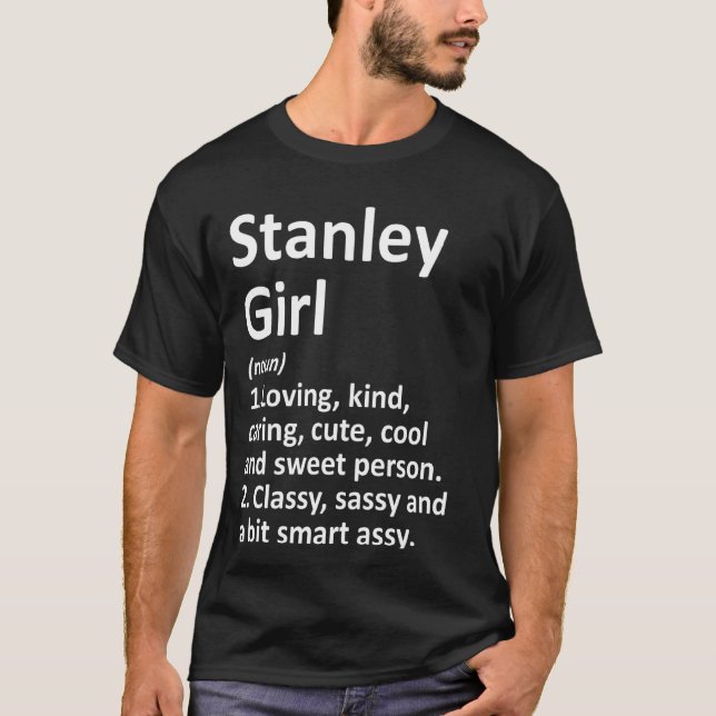 Stanley Girl Wi Wisconsin Funny City Home Roots T-Shirt (Front)