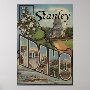 Stanley, Idaho - Large Letter Scenes Poster