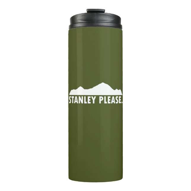 Stanley Idaho Please Thermal Tumbler (Front)