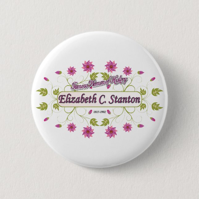 Stanton ~ Elizabeth Cady / Famous USA Women 6 Cm Round Badge (Front)