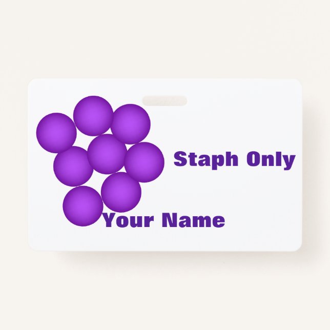 Staph Only Microbiology Lab ID Badge (Front)