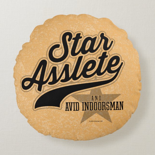 Star Asslete (Avid Indoorsman) Round Pillow (Front)