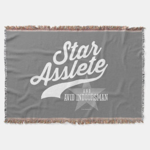 Star Asslete (Avid Indoorsman) Throw Blanket