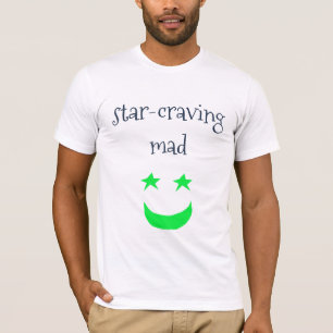 Star-Craving Mad apparel--light colours T-Shirt