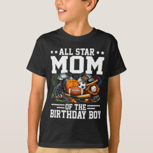 Star Mum Of The Birthday Boy Basball Soccer Sport T-Shirt