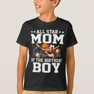 Star Mum of The Birthday Boy Basketball Soccer T-Shirt
