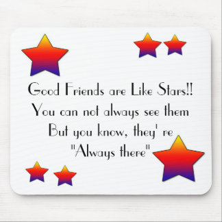 star, star,  Good Friend... Mouse Mat