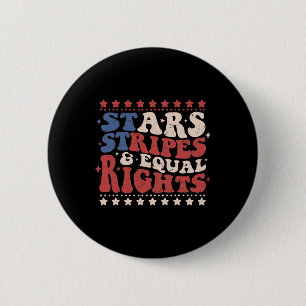 Star Stripes And Equal Rights Patriotic 4th Of Jul 6 Cm Round Badge