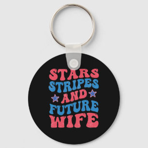 Star Stripes And Future Wife 4th Of July Chelorett Key Ring