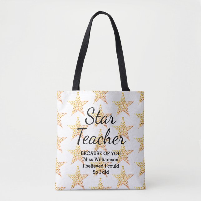 STAR TEACHER Believed I Could Appreciation Custom Tote Bag (Front)