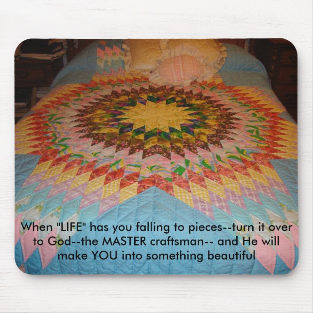 Starburst Quilt, When "LIFE" has you falling to... Mouse Mat (Front)