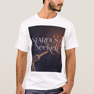 Stardust Seeker Astronomy & Space Exploration T-Shirt