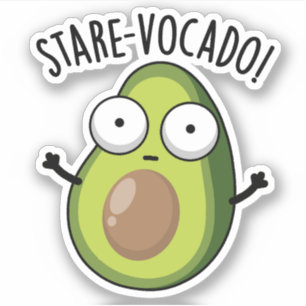 Stare-vocado Funny Avocado Puns