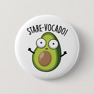 Stare-vocado Funny Avocado Puns 6 Cm Round Badge
