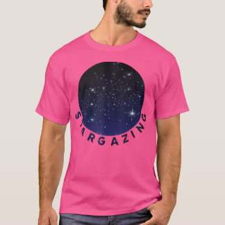 Stargazing Star Gazing Astronomy T-Shirt