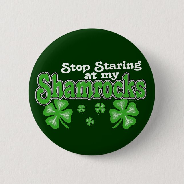 Staring at Shamrocks Button (Front)
