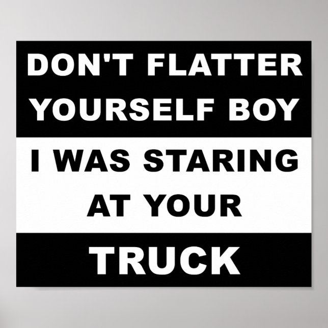 Staring at Your Truck Funny Poster (Front)