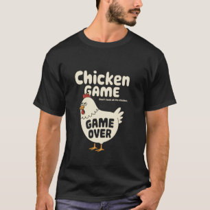 Staring Contest Chicken Edition Donu2019t Look Gam T-Shirt