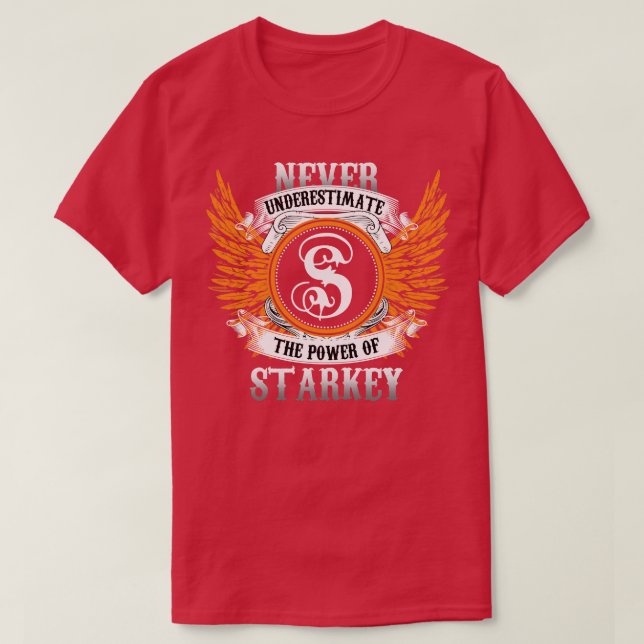 Starkey Name Shirt Never Underestimate The Power O (Design Front)