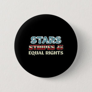 Stars And Stripes And Equal Rights Independence Am 6 Cm Round Badge
