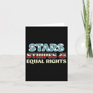 Stars And Stripes And Equal Rights Independence Am Card