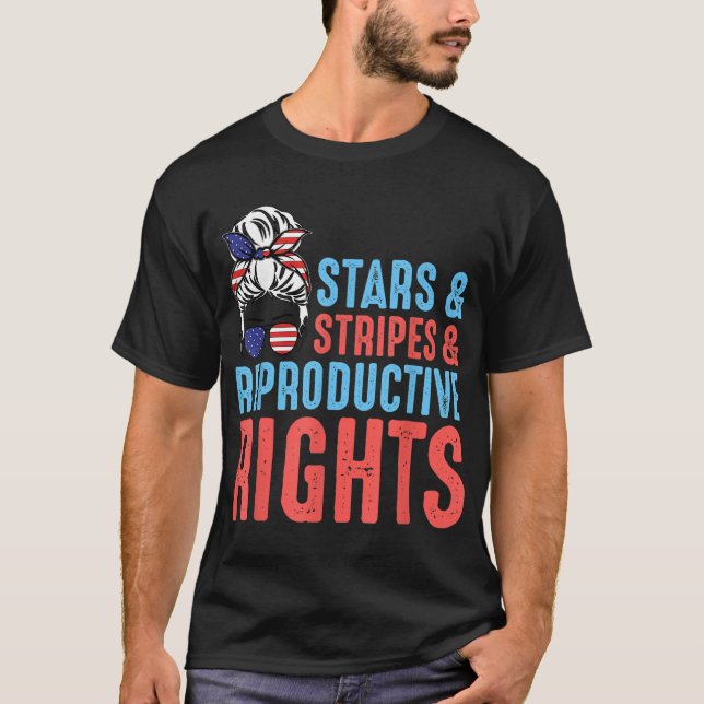 Stars And Stripes For Women Reproductive Rights T-Shirt (Front)