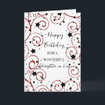 Stars and Swirls Daughter in Law Birthday Card<br><div class="desc">Birthday card for daughter in law with a fun stars and swirls design in black and red and thoughtful verse.</div>