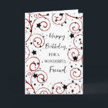 Stars and Swirls Friend Birthday Card<br><div class="desc">Birthday card for friend with a fun stars and swirls design in black and red and thoughtful verse.</div>