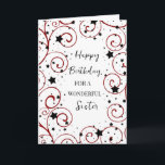 Stars and Swirls Sister Birthday Card<br><div class="desc">Birthday card for sister with a fun stars and swirls design in black and red and thoughtful verse.</div>