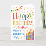 Stars, Bunting, Candles for Brother Birthday Card<br><div class="desc">A colourful, text-based Birthday Card for a Brother, with Polka Dot Bunting, bright, striped birthday cake candles and sprinkled with gold-effect stars. The patterned text says, 'Happy Birthday' and there is also 'Have a wonderful day!' in blue lettering (NB the gold effect stars and outlines will be as seen and...</div>