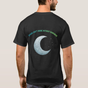 Stars Can’t Shine Without Darkness – Minimalist Mo T-Shirt