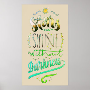 Stars Can't Shine Typography Poster