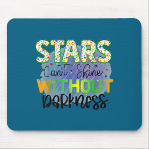 Stars Can't Shine Without Darkness Motivational Qu Mouse Mat