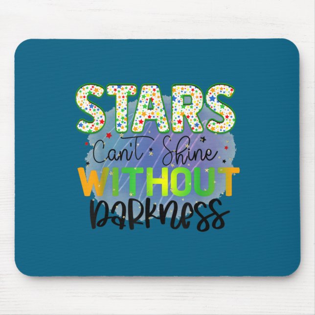 Stars Can't Shine Without Darkness Motivational Qu Mouse Mat (Front)