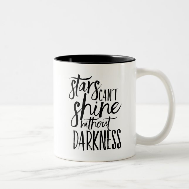 Stars Can't Shine Without Darkness Mug (Right)