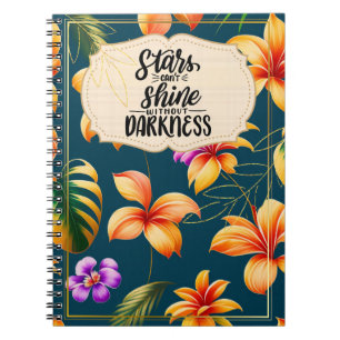 Stars Can't Shine Without Darkness Notebook