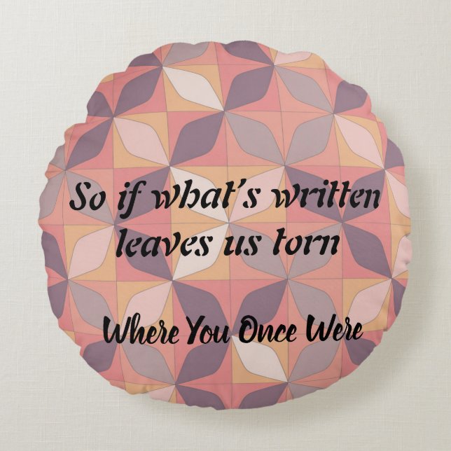 Stars Could Change, My Heart Won’t, video version Round Cushion (Front)