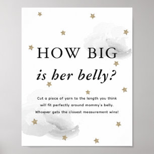 Stars & Grey Clouds Baby Shower How Big Her Belly Poster