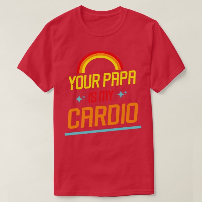 Stars Heart Rainbow Your Papa Is My dio Grandpa Fa T-Shirt (Design Front)