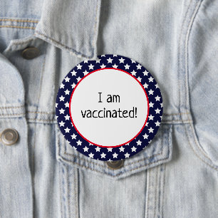 Stars Over Blue Patriotic I Am Vaccinated 10 Cm Round Badge