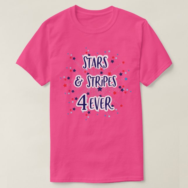 Stars Stripes 4 Ever T-Shirt (Design Front)
