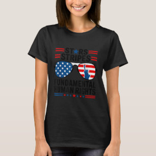 Stars Stripes &amp; Basic Human Rights 4th Of July T-Shirt