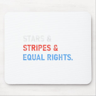 Stars Stripes And Equal Rights 4th Of July Women R Mouse Mat