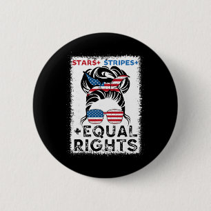 Stars Stripes And Equal Rights 4th Of July Womens 6 Cm Round Badge