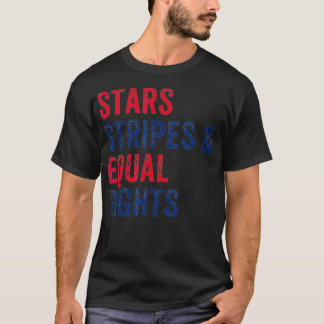 Stars Stripes And Equal Rights 4th Of July Women's T-Shirt